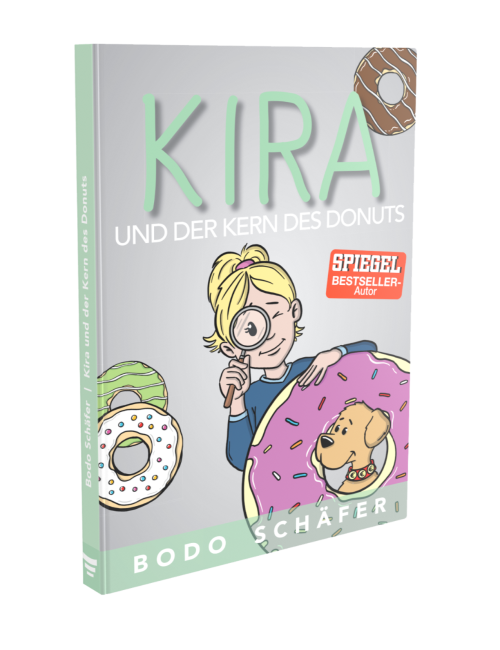 Bodo Schäfer - Kira und der Kern des Donuts