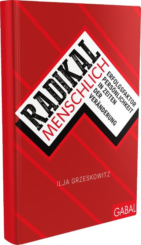Ilja Grzeskowitz - Radikal Menschlich