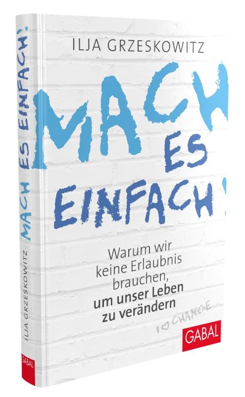 Ilja Grzeskowitz - Mach es Einfach