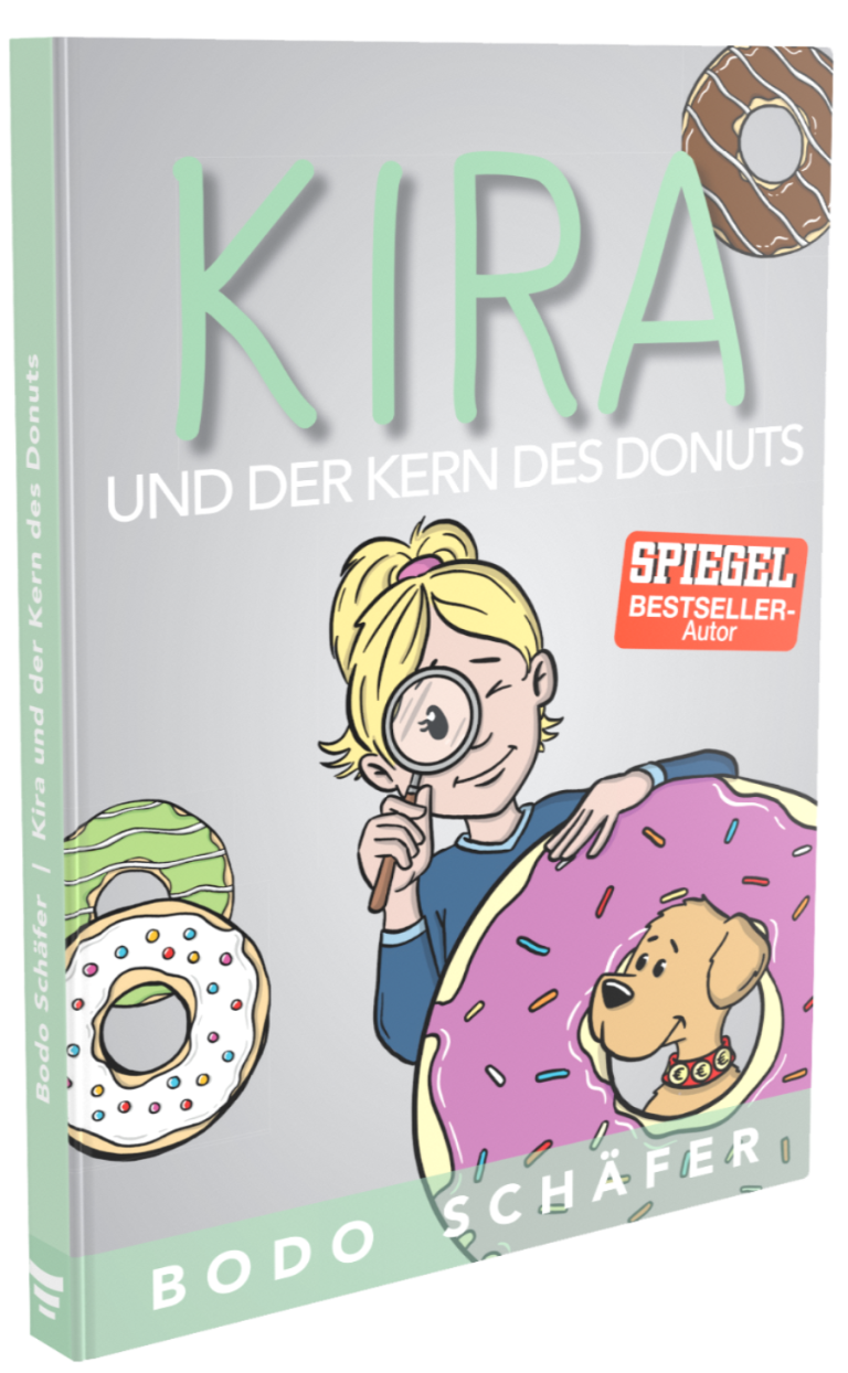 Bodo Schäfer - Kira und der Kern des Donuts